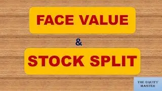 Face Value of a Share || Stock Split