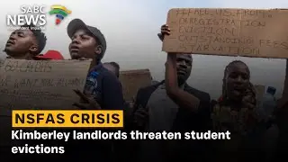 NSFAS Crisis | Kimberley landlords threaten student evictions