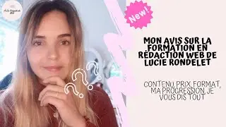 Mon avis sur la formation en Rédaction Web de Lucie Rondelet