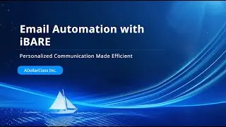 Email Automation with IBARE: Personalized Communication Made Efficient | Adollarclass Inc
