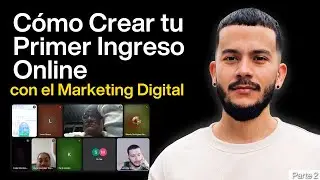 Cómo crear tu Primer Ingreso Online con el Marketing Digital. (Continuación)