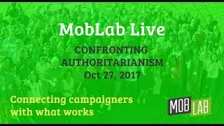 MobLab Live: Confronting Authoritarianism