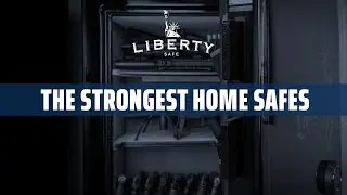 The Strongest Home Safes Thanks to Liberty&rsquo;s Exclusive Locking Bars