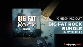 Checking out the Big Fat Rock Bundle from Image Sounds