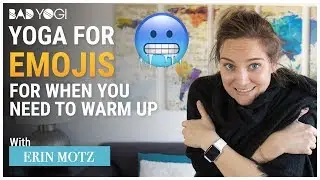 Yoga for Emojis: For When You Need to Warm Up