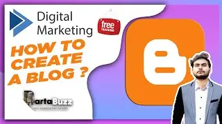 How To Create A Blog | Web Presence | Free Digital Marketing Course | BartaBuzz