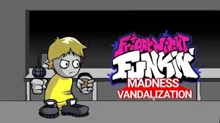 FNF: Madness Vandalization | Vandalize OST (WITH GUN SHOTS)