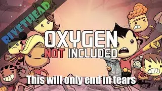 Oxygen Not Included - E1 - 