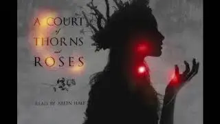 Chapter Two (1/2) - A Court of Thorns and Roses by Sarah J  Maas