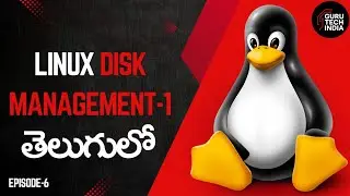 Disk Management part 1 | Linux Tutorial | guru tech | Telugu