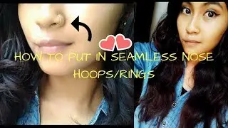 HOW TO PUT IN SEAMLESS NOSE HOOP/RINGS