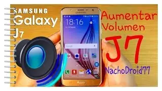 Aumentar Volumen Galaxy J700 H/M/T/F Marshmallow Lollipop