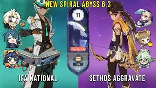 C3 Ifa National and C5 Sethos Aggravate | Genshin Impact Abyss 6.3 Floor 11 9 Stars
