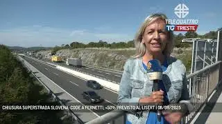 CHIUSURA SUPERSTRADA SLOVENA: CODE A FERNETTI, +50% PREVISTO AL LISERT | 08/09/2025