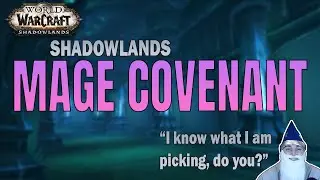 Best Mage Covenant Choice | WoW Shadowlands Launch