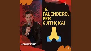 Te Falenderoj Per Gjithçka