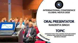 Stress, Anemia & Human Health | Global Nexus | International Conference 2025