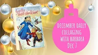 December Daily Collaging with Prompts - Dec 7/Altered Book Junk Journal/Mixed Media Using Colors