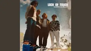 Lack Of Touch