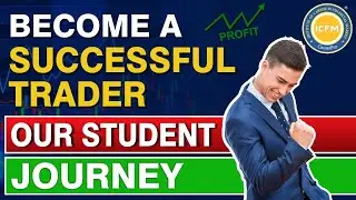 Become A Successful Trader | Journey Of A Student | ICFM