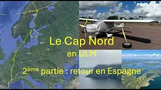Le Cap Nord en ULM VFR, 2ème partie, retour vers l'Espagne