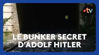 Le bunker secret d'Adolf Hitler