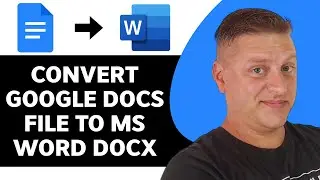 How To Convert Google Docs File To MS Word Docx | Microsoft Word Tutorial 2026