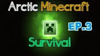 Arctic Minecraft Ep.3 -Plans