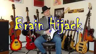 Brain Hijack - A Folk Rock Style (Anti-)Love Song About Obsession...Made With 5 Different Guitars!