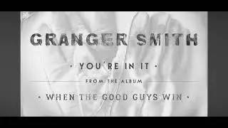 You&rsquo;re In It - Granger Smith
