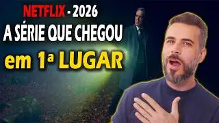 J&aacute; &eacute; a S&eacute;rie mais BOMBADA da Netflix em 2026 !