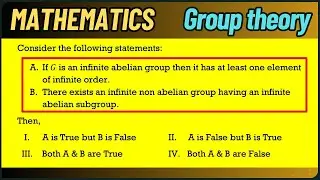 Infinite abelian and Infinite non abelian groups | Group theory | Mathematics