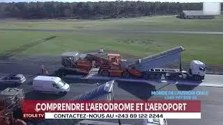 COMPRENDRE L'AERODROME ET L'AEROPORT/MONDE DE L'AVIATION CIVILE AVEC BETTY BENGAMA