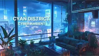 Neuralis &bull; Cyan District &mdash; Cyberpunk Ambient for Focus, Night Work & Flow State