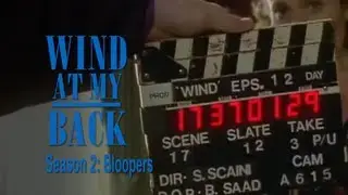 Wind At My Back: (S2) Bloopers