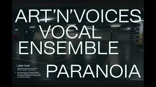 Art'n'Voices - Paranoia (by Anna Rocławska-Musiałczyk / Marta Jundziłł)