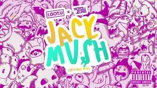 I.GOT.U & DBL - JACK MU$H (ORIGINAL MIX)