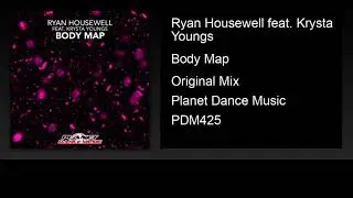 Ryan Housewell feat. Krysta Youngs - Body Map (Original Mix)