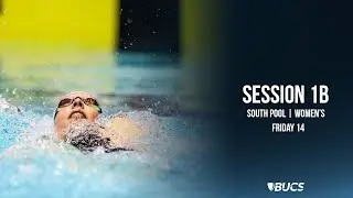 Session 1B | South Pool (Women&rsquo;s) | BUCS Short Course Swimming Championships 2025