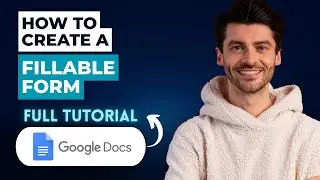 How to Create a Google Docs Fillable Form [2026 Guide]