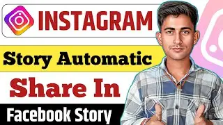 Instagram Story Automatically Facebook Par Kese Share Kare । Insta Story Direct Share Facebook Story