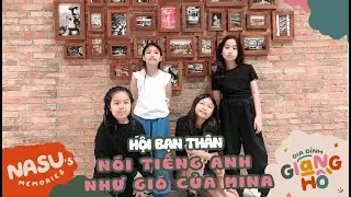 HỘI BẠN THÂN NÓI TIẾNG ANH NHƯ GIÓ CỦA MINA | GIA ĐÌNH GIANG HỒ
