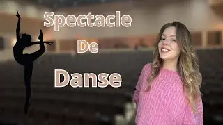 VLOG: Journée de spectacle de DANSE