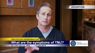 What are the Symptoms of TMJ?-  Dr. John Barras Describes Common Issues