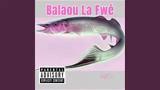 Balaou La Fw&eacute;