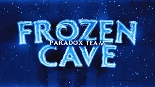 [Unnerfed] Frozen Cave (Extreme Demon) by theParadoxTeam | Full detail showcase