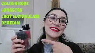 GOLDEN ROSE LONGSTAY LİKİT MAT  RUJLARIMI DENEDİM #goldenrose #lipstickswatches