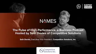 The Pulse of High Performance, a Business Podcast Hosted by Seth Davies of Competitive Solutions