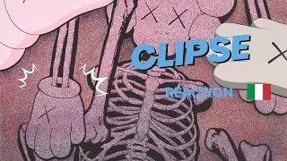 CLIPSE - LET GOD SORT EM OUT (REACTION ITALIANA 🇮🇹) UNCUT