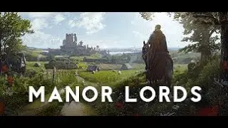 How to Fail as a Manor Lord (Next fest Demo)